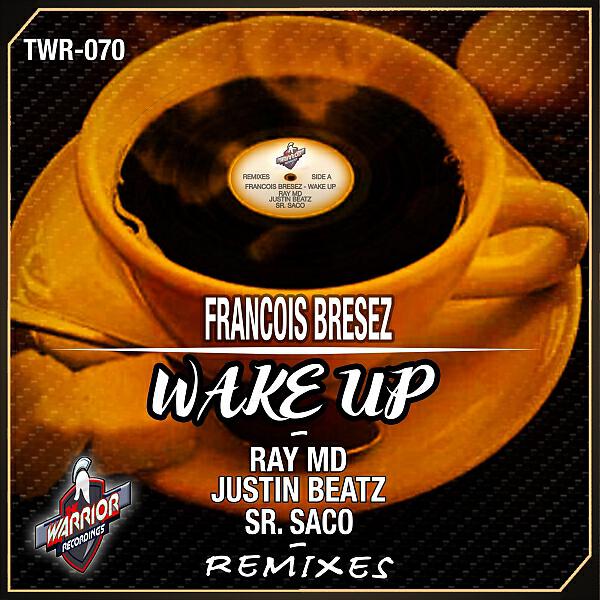 Francois Bresez - Wake Up (Justin Beatz Remix)