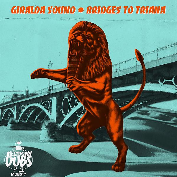 Постер альбома Meltdown Dubs 17: Bridges To Triana