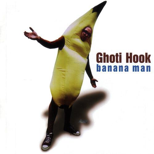 Ghoti Hook - My Bike (Banana Man Album Version)