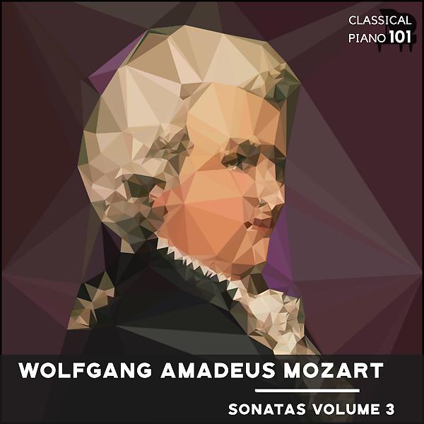 Постер альбома Wolfgang Amadeus Mozart: Sonatas Volume 3