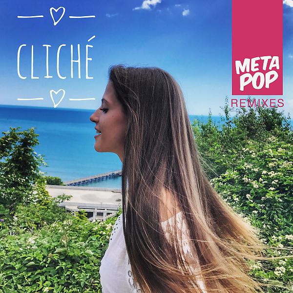 Постер альбома Cliché: MetaPop Remixes