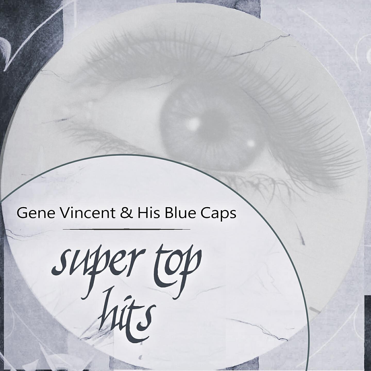 Gene Vincent & His Blue Caps - I Flipped
