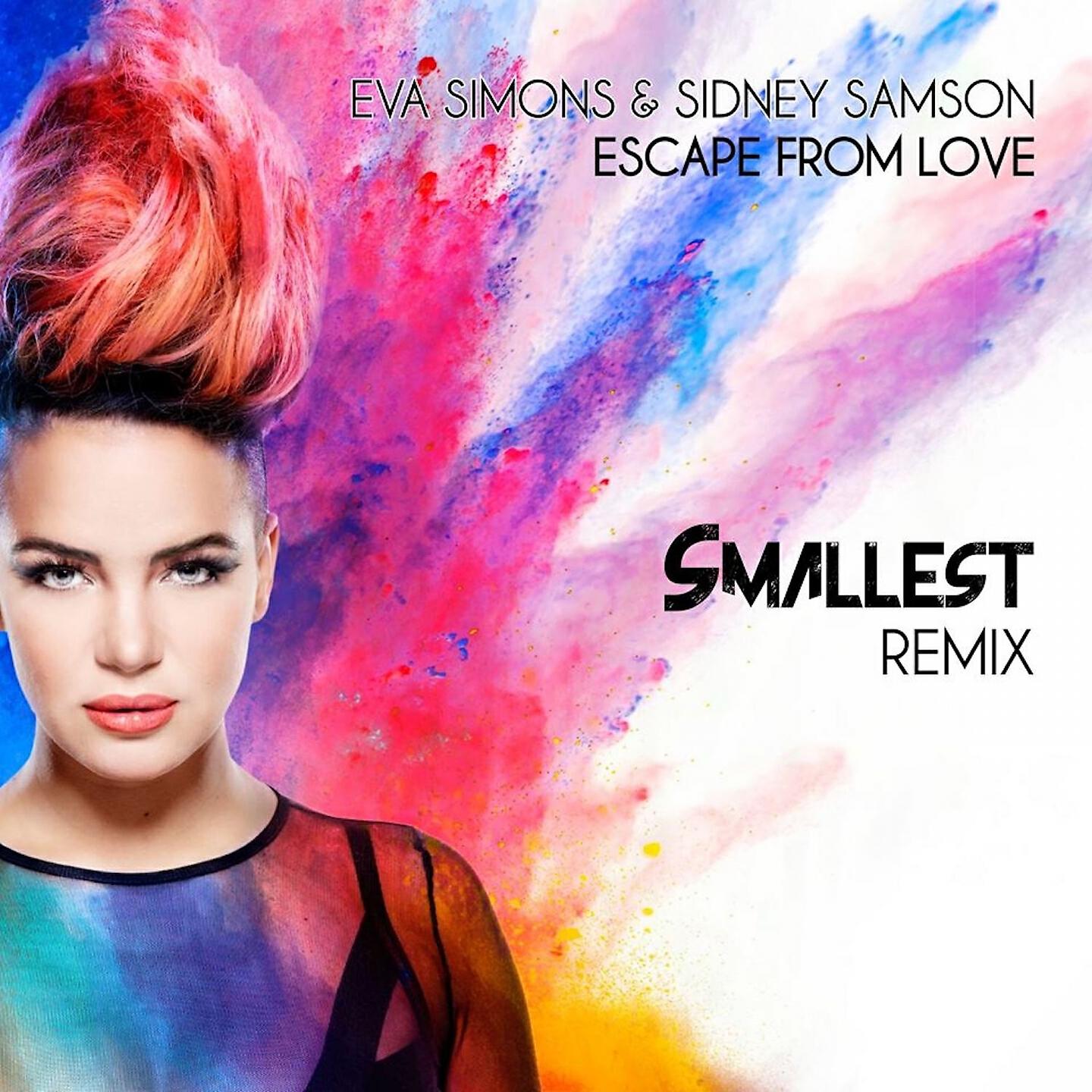 Eva Simons - Escape from Love (Smallest Remix)