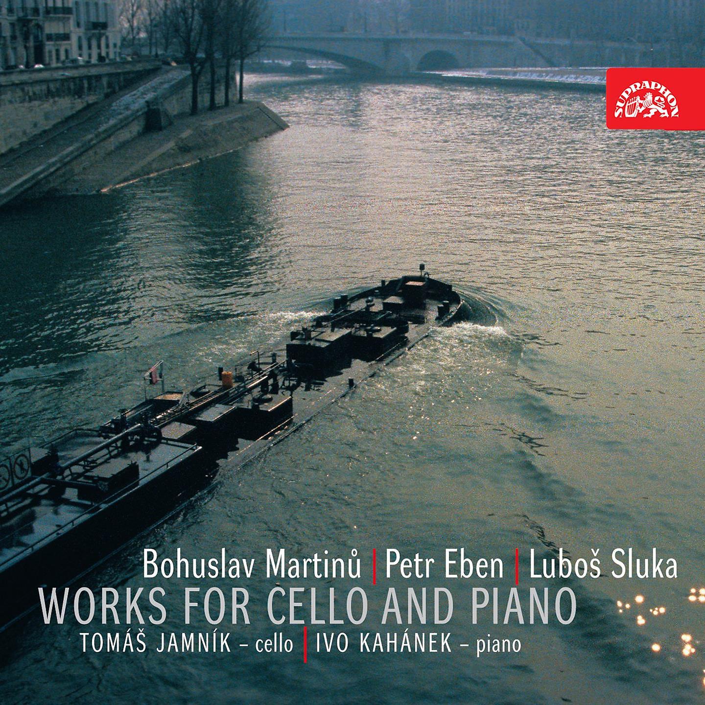 Постер альбома Martinů, Eben, Sluka: Works for Cello and Piano