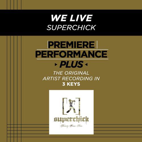Superchick - We Live