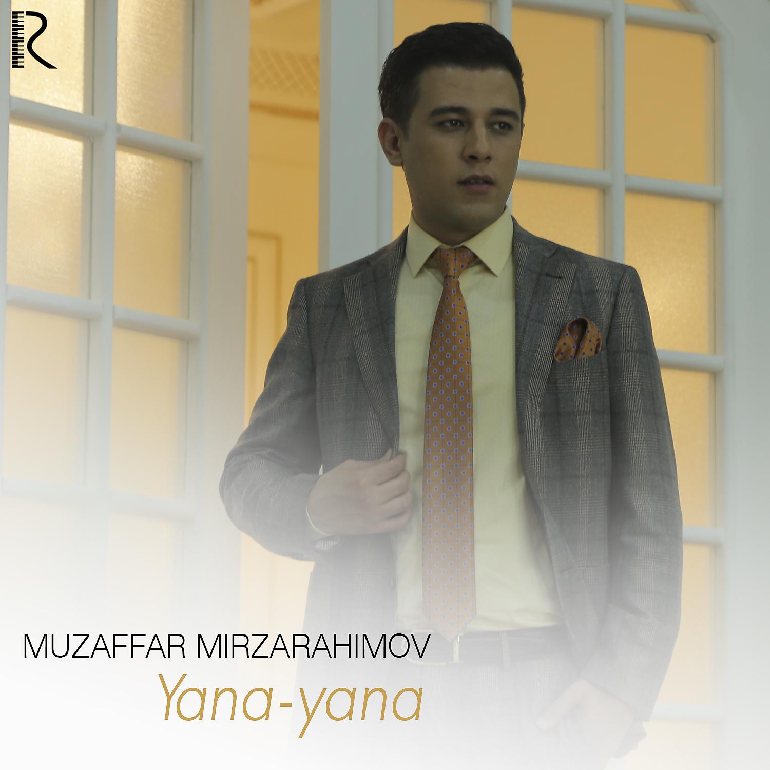 Muzaffar Mirzarahimov - Yana-Yana