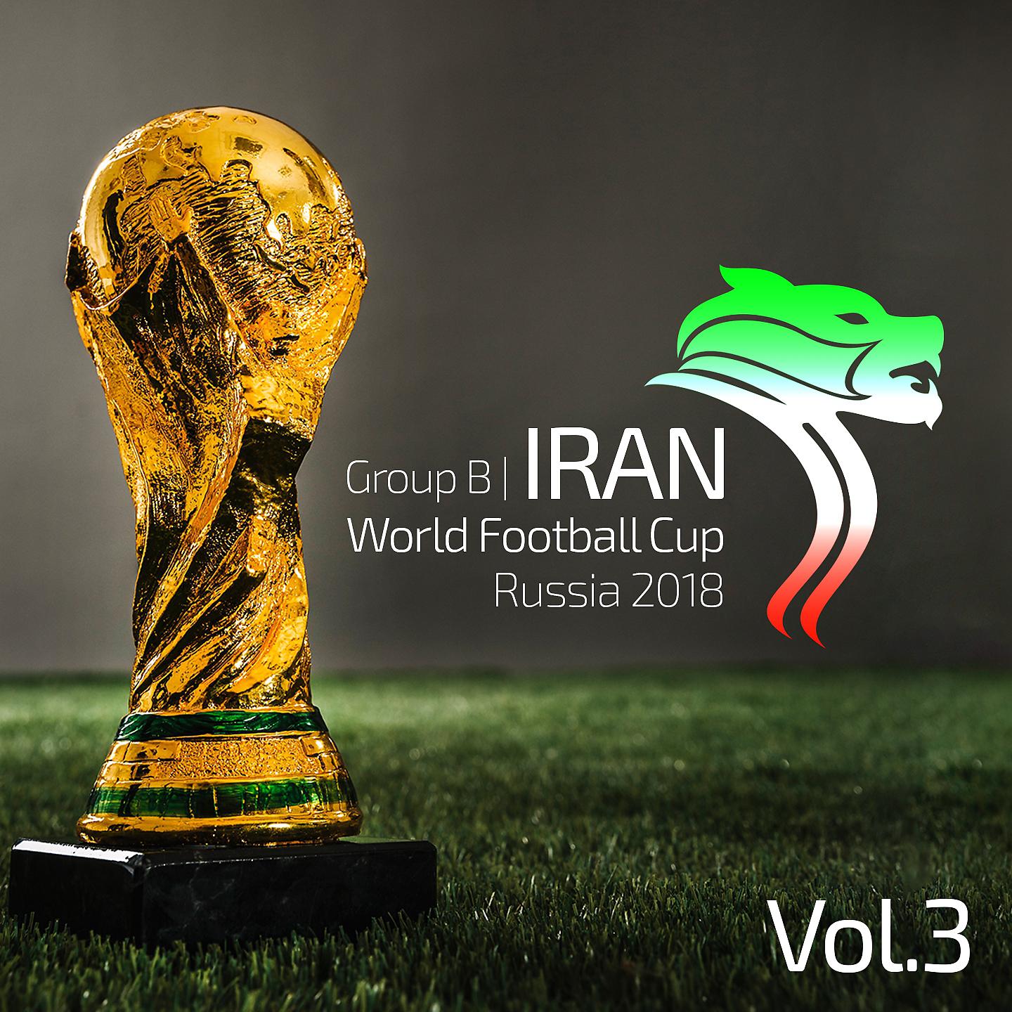 Постер альбома FIFA World Cup Russia 2018 - Iran Songs, Vol. 3
