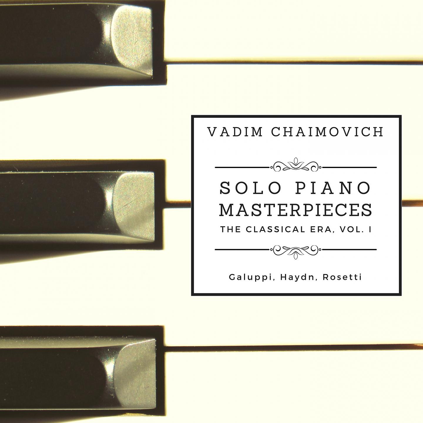 Постер альбома Solo Piano Masterpieces: The Classical Era, Vol. 1