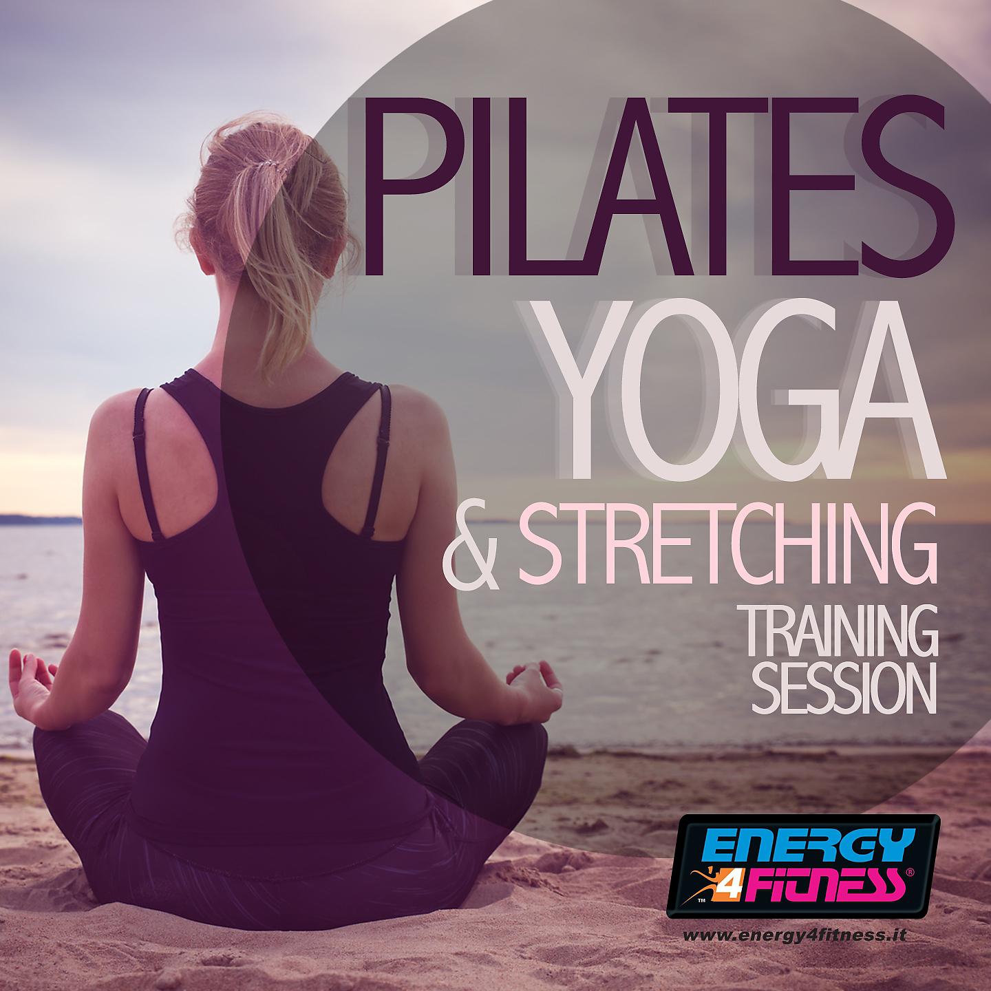 Постер альбома Pilates Yoga and Stretching Training Session