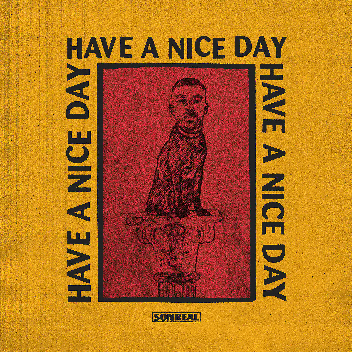 SonReal - Have a Nice Day
