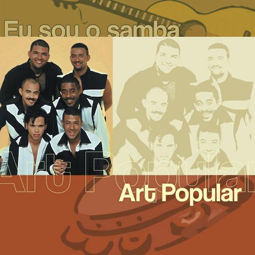 Постер альбома Eu Sou O Samba - Art Popular