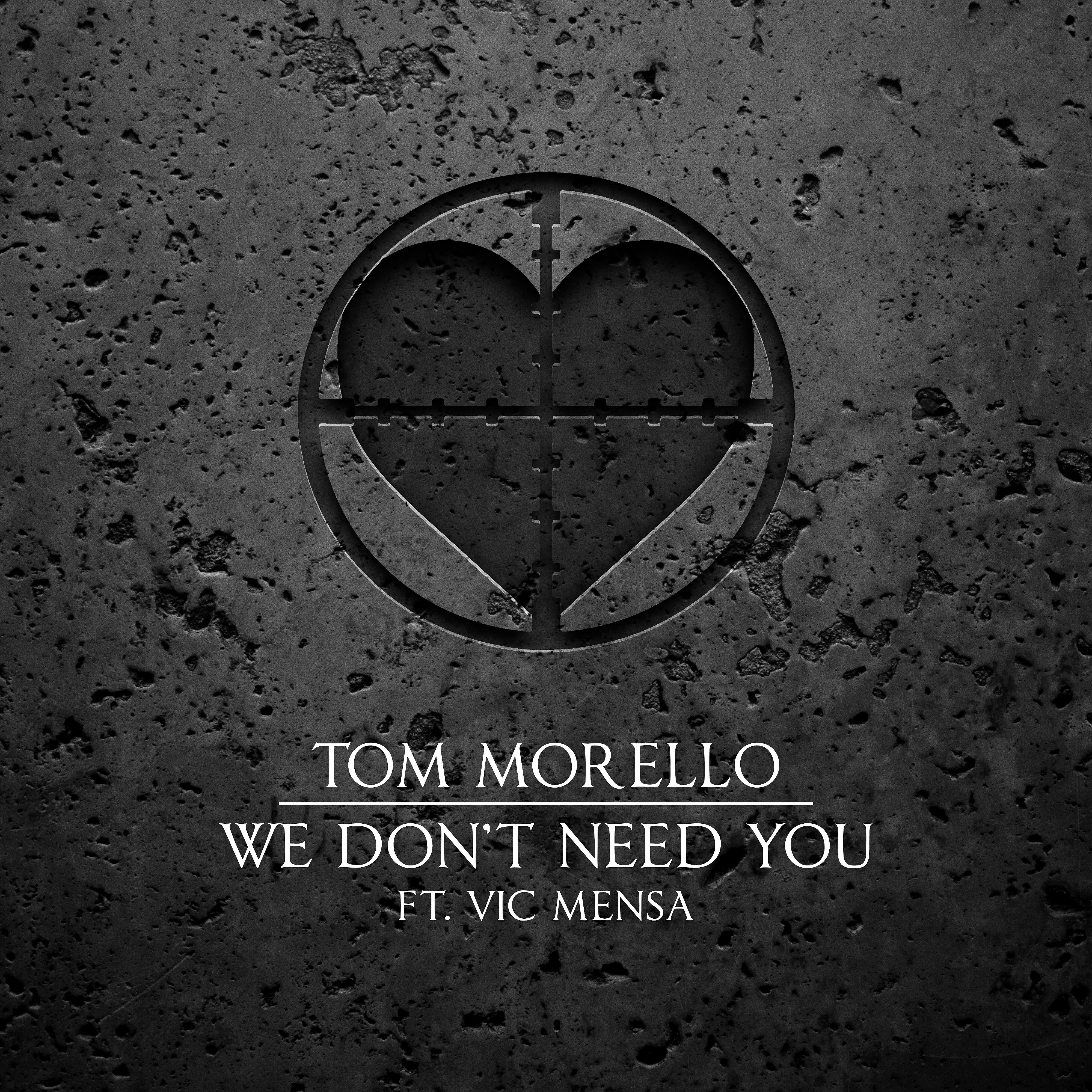 Tom Morello - We Don't Need You (feat. Vic Mensa)