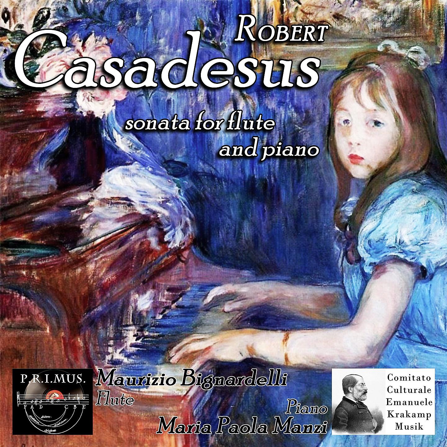 Постер альбома Robert Casadesus: Sonata for Flute and Piano