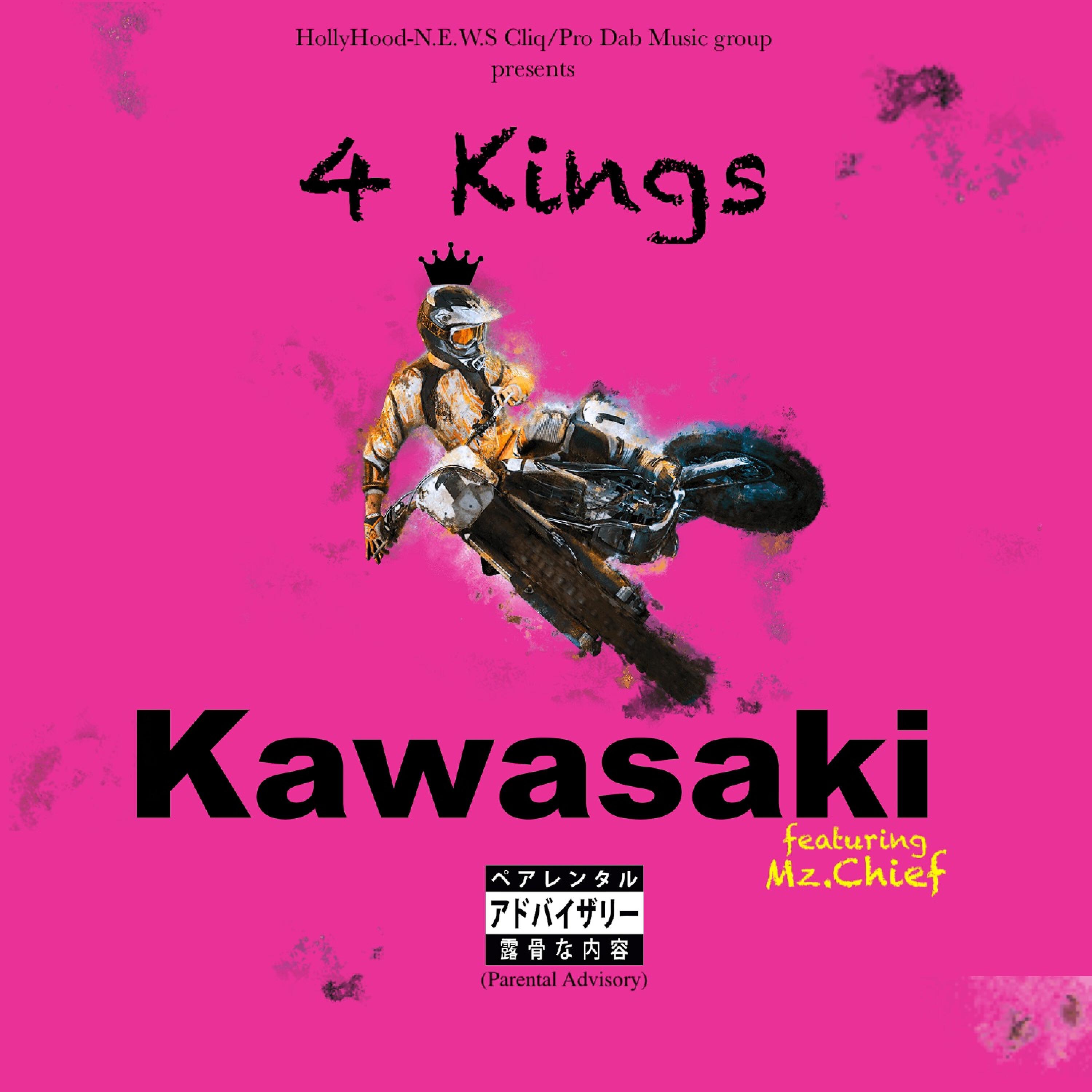 4 Kings - Kawasaki (feat. Mz. Chief)