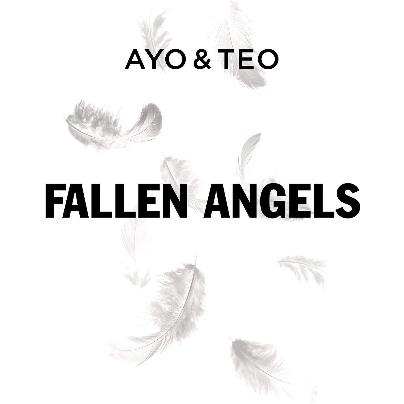 Ayo & Teo - Fallen Angels