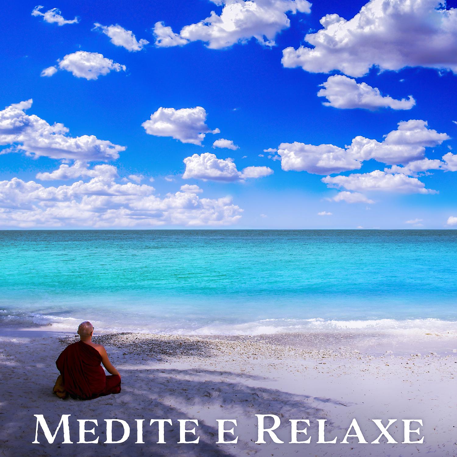 Постер альбома Medite e Relaxe: Música Calma e Suave para Yoga, Relaxamento, Espiritual Harmonia e Mente, Limpeza Corporal