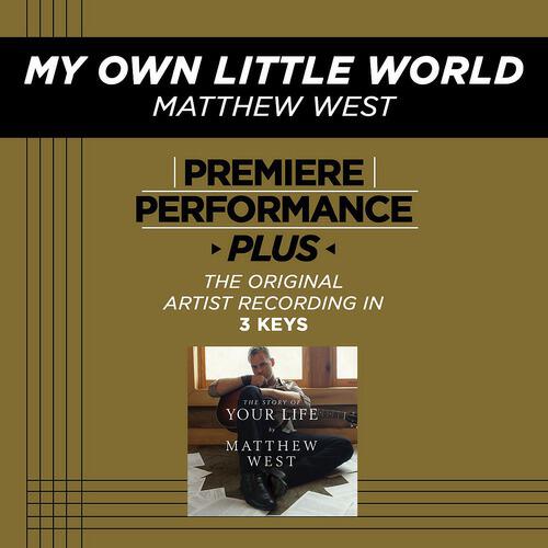 Matthew West - My Own Little World (Low Key Performance Track Without Background Vocals)