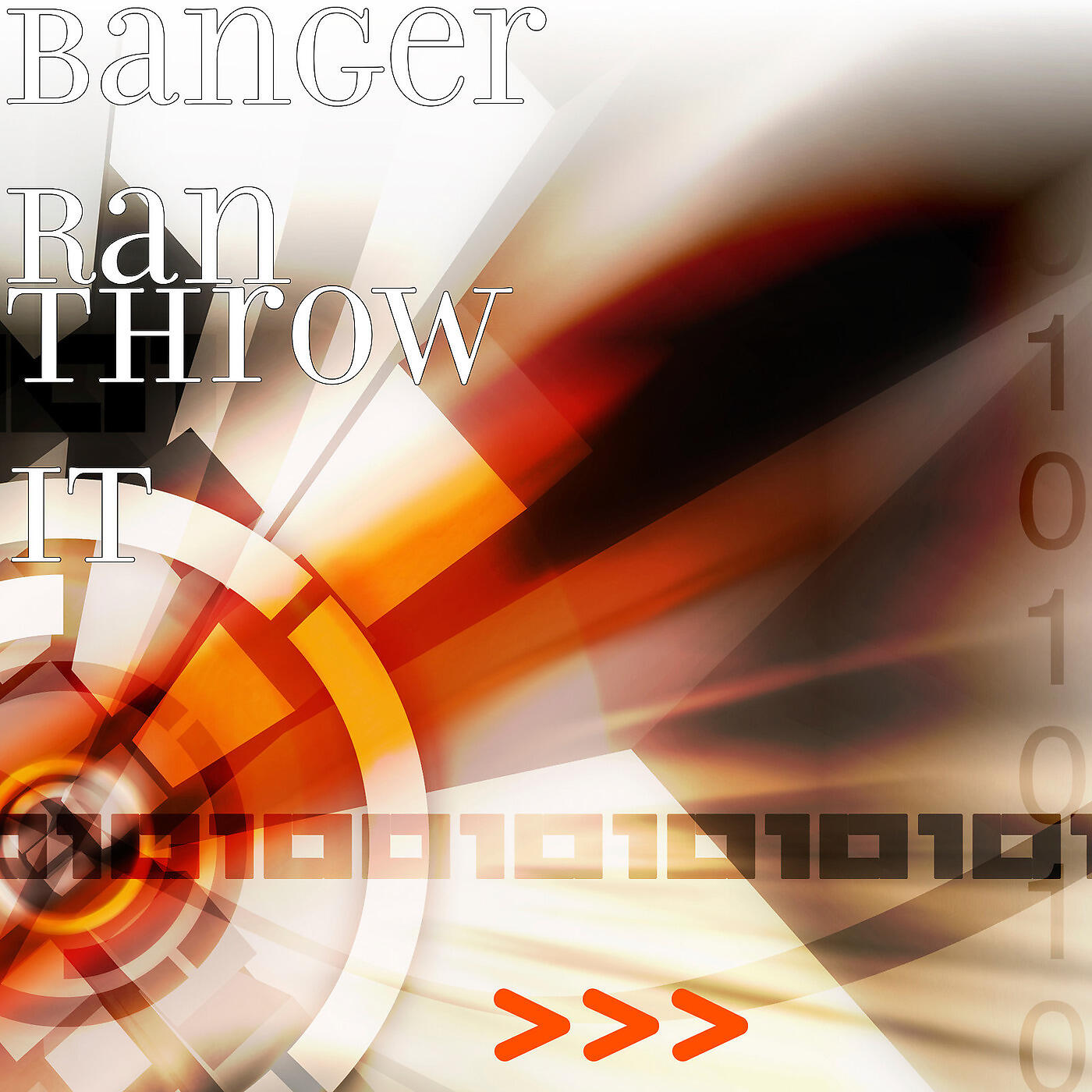 Banger Ran - Throw It