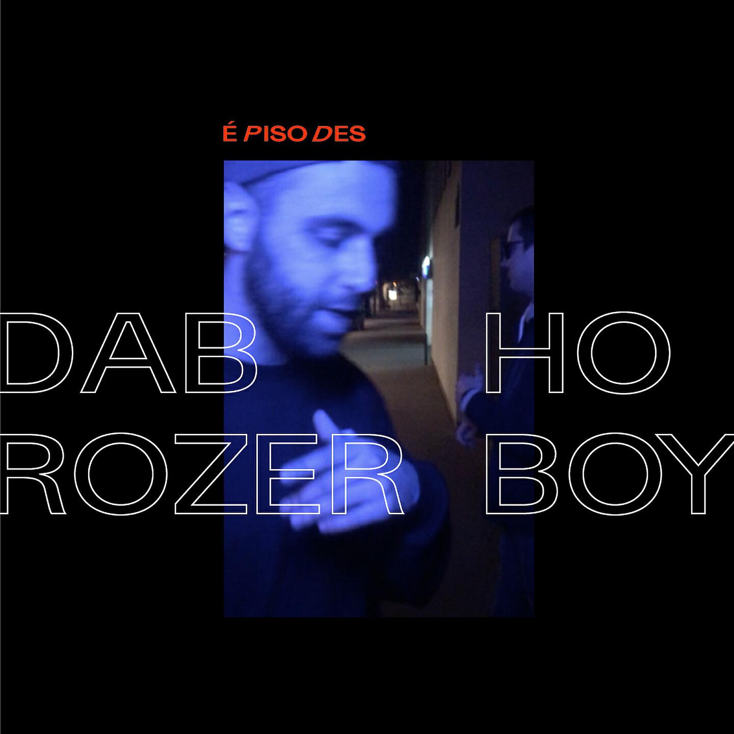 Dab Rozer - Pilote