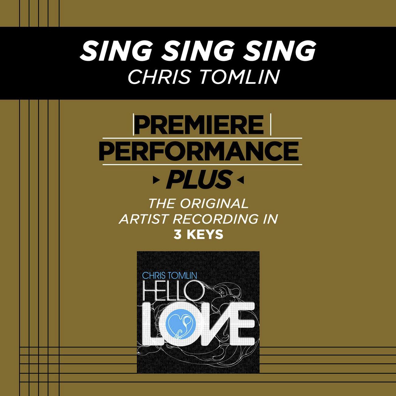 Chris Tomlin - Sing, Sing, Sing (Performance Track In Key Of E With Background Vocals; TV Track)