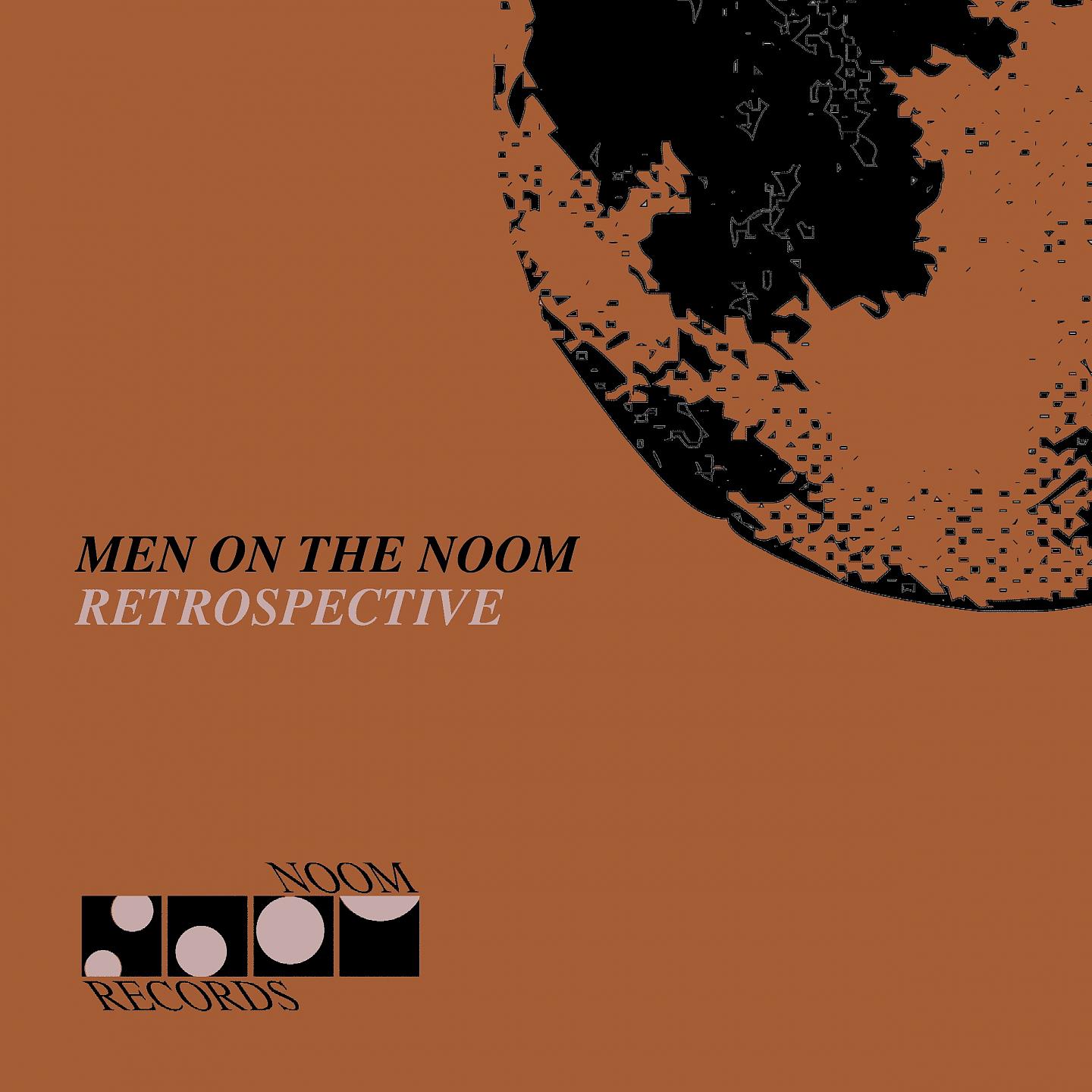 Постер альбома Men on the Noom (Retrospective)