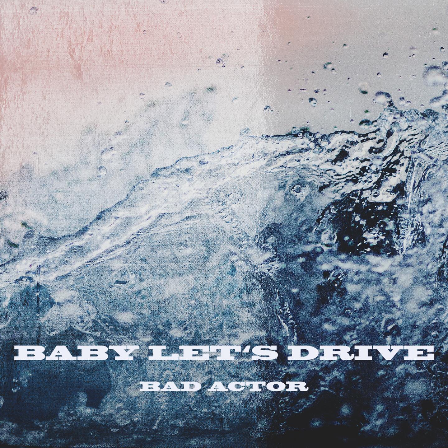 Постер альбома Baby Let's Drive