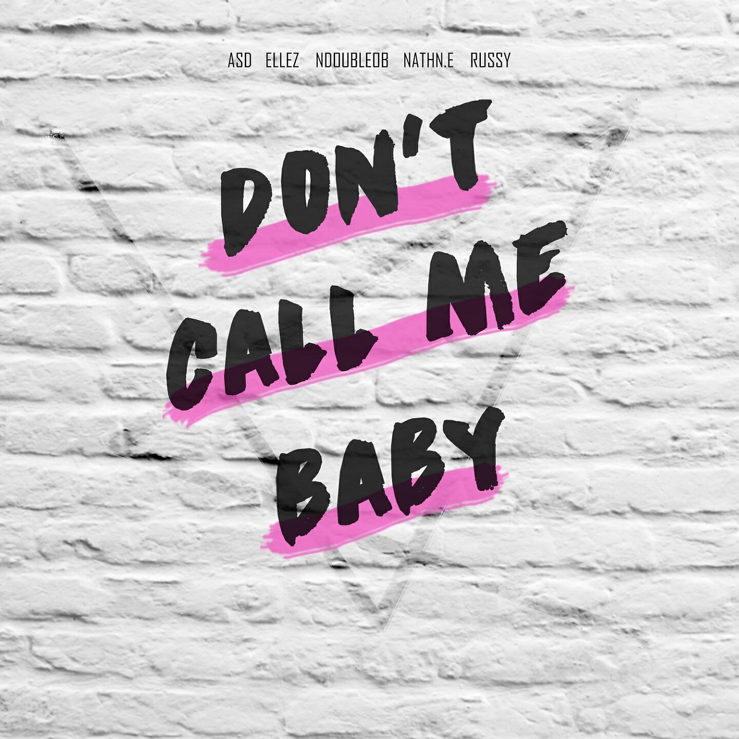 ASD - Don't Call Me Baby