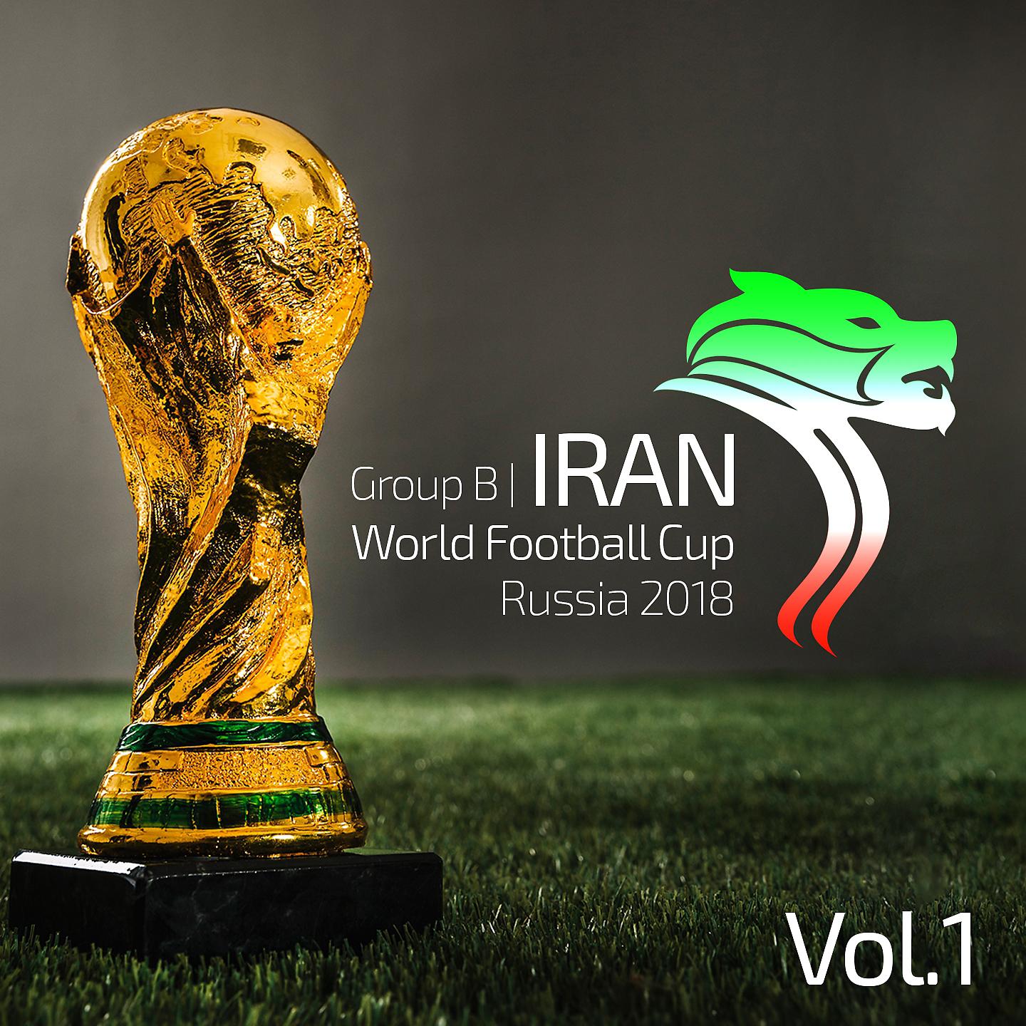 Постер альбома World Football Cup - Iranian Songs, Vol. 1