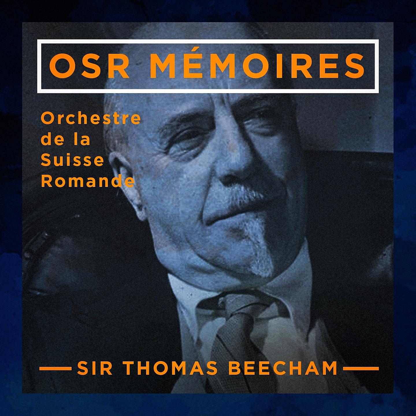 Постер альбома Osr mémoires : orchestre de la suisse romande, sir thomas beecham