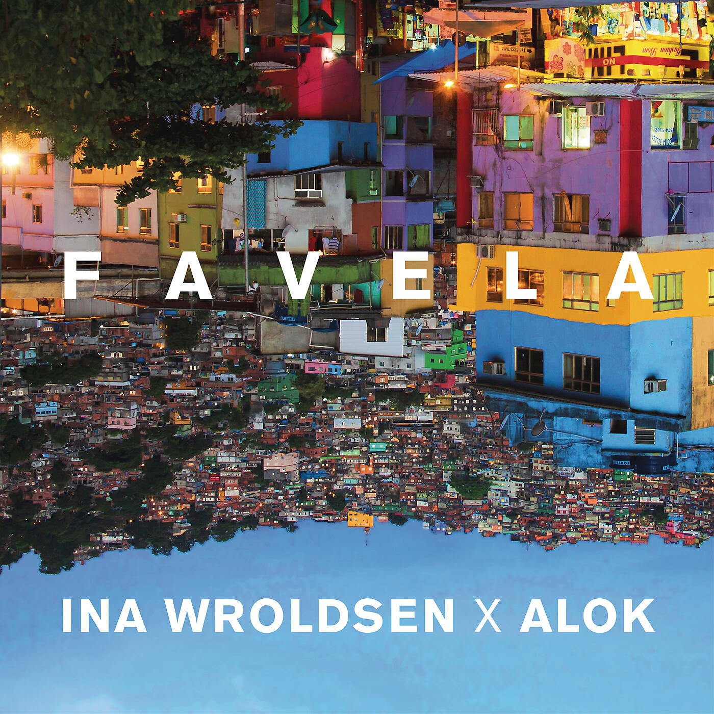 Ina Wroldsen - Favela