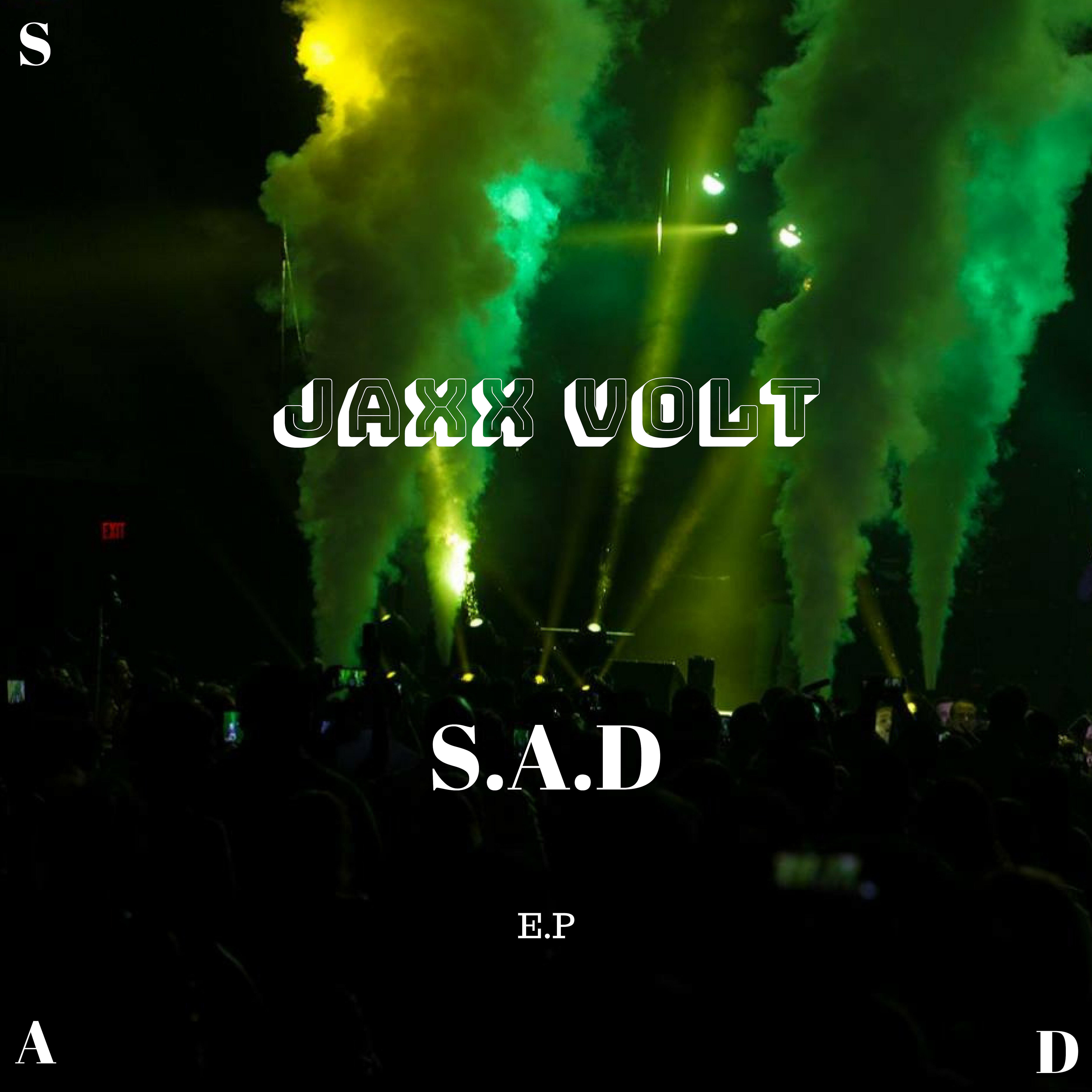 Jaxx Volt - S.a.d