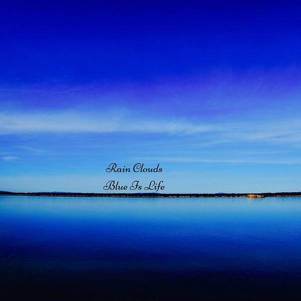 Постер альбома Blue Is Life