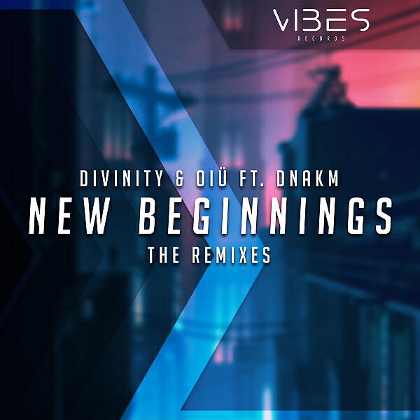 D I V I N I T - New Beginnings (feat. DNAKM) (Nick Gunner Remix)