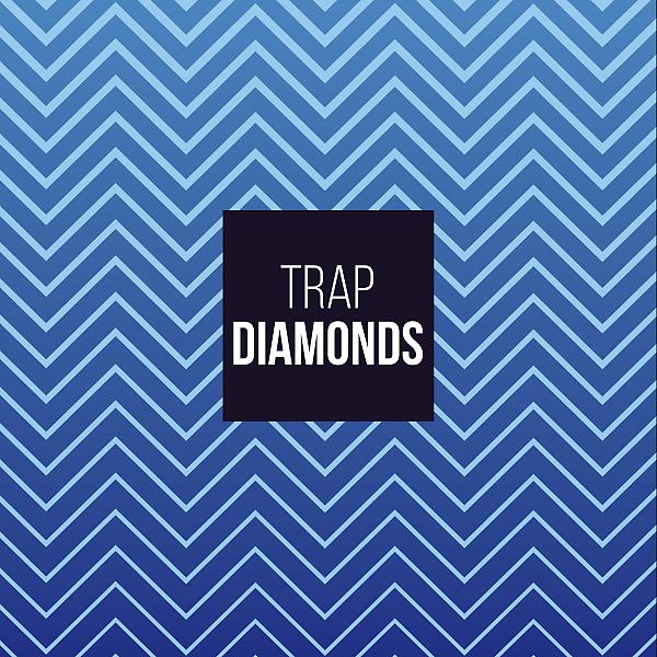 Постер альбома Trap Diamonds