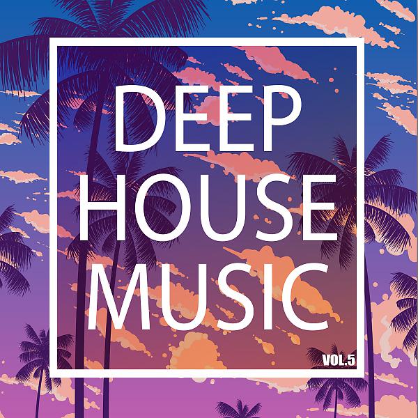 Постер альбома Deep House Music, Vol. 5