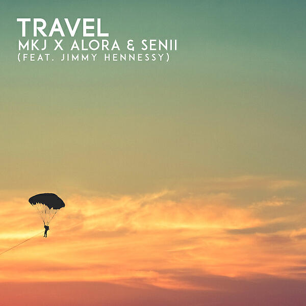 MKJ - Travel  (feat. Jimmy Hennessy)