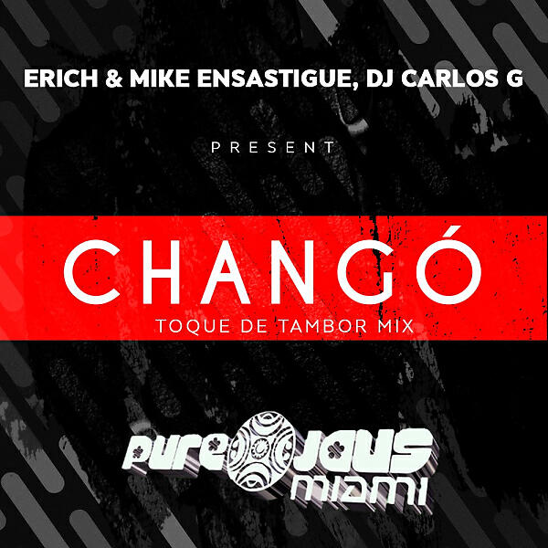 Erich Ensastigue - CHANGÓ (Toque De Tambor Jaus Mix)