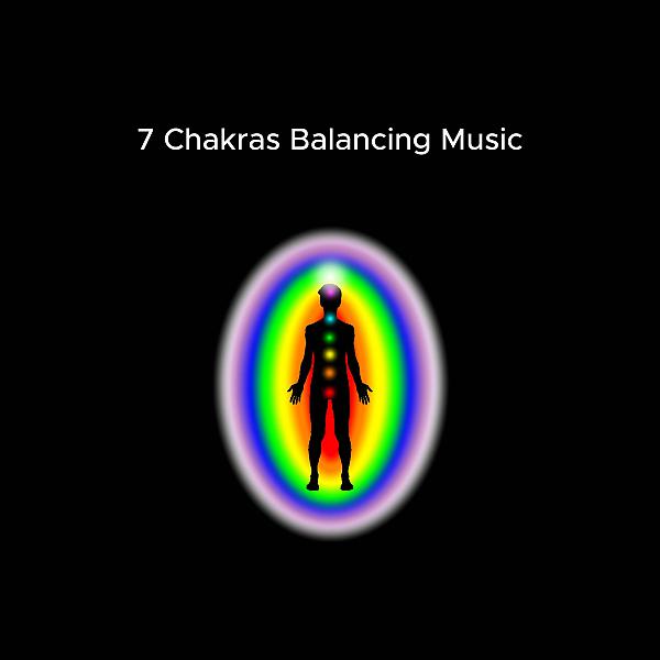Постер альбома 7 Chakras Balancing Music - The World of New Age Relaxation