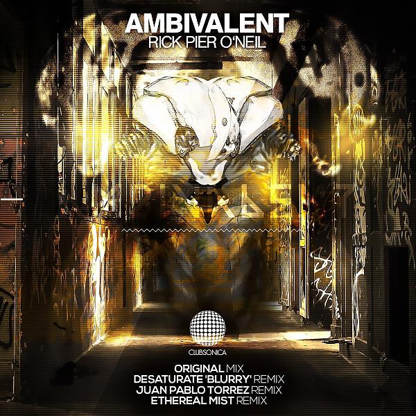 Rick Pier O'Neil - Ambivalent (Juan Pablo Torrez Remix)