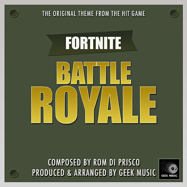 Geek Music - Fortnite - Battle Royale - Original Main Theme