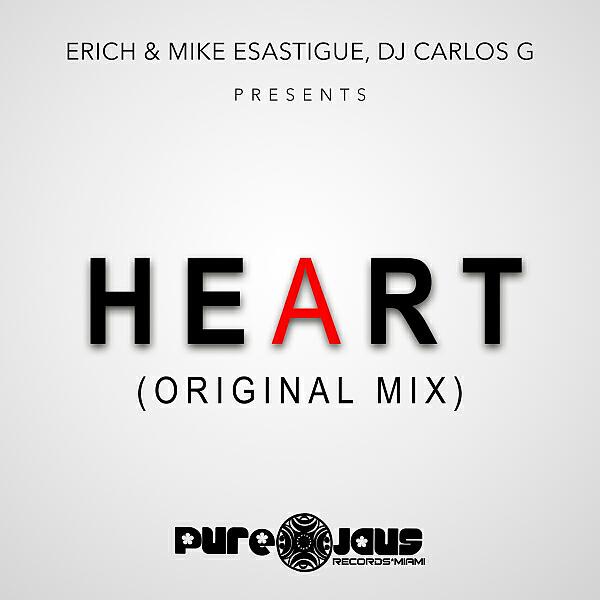DJ CARLOS G - HEART (feat. Erich Ensastigue) (Mike Ensastigue Remix)