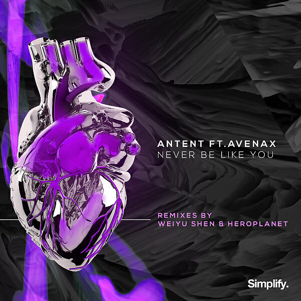 Antent - Never Be Like You (feat. Avenax) (Heroplanet Remix)