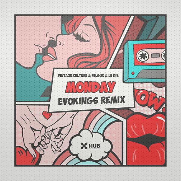 Vintage Culture - Monday (Evokings Remix)