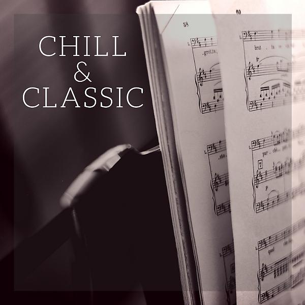 Постер альбома Chill & Classic