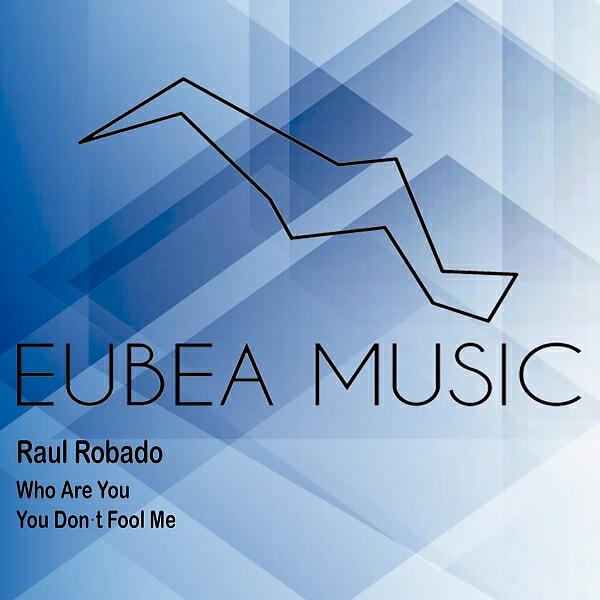 Raul Robado - You Don't Fool Me (Original Mix)