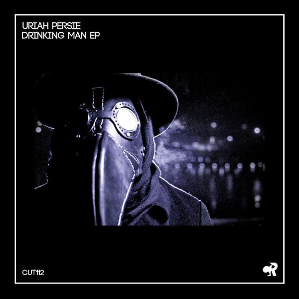 Uriah Persie - Drinking Man (Original Mix)