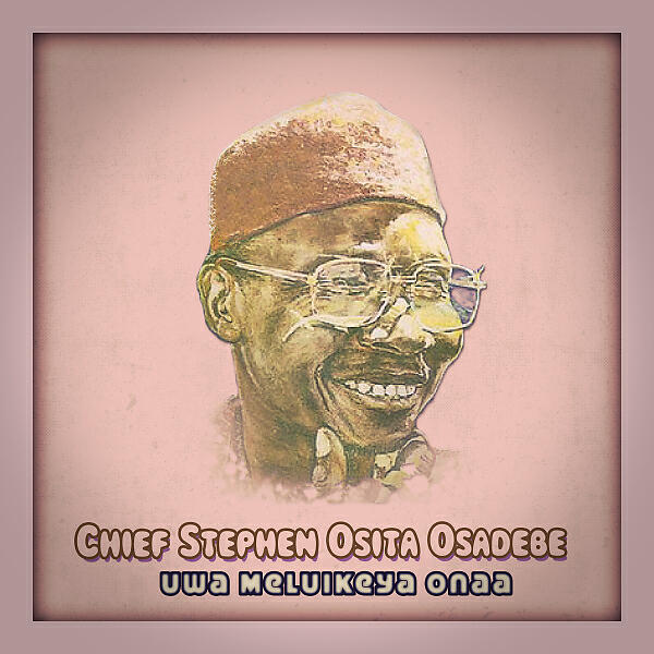 Chief Stephen Osita Osadebe - Acha
