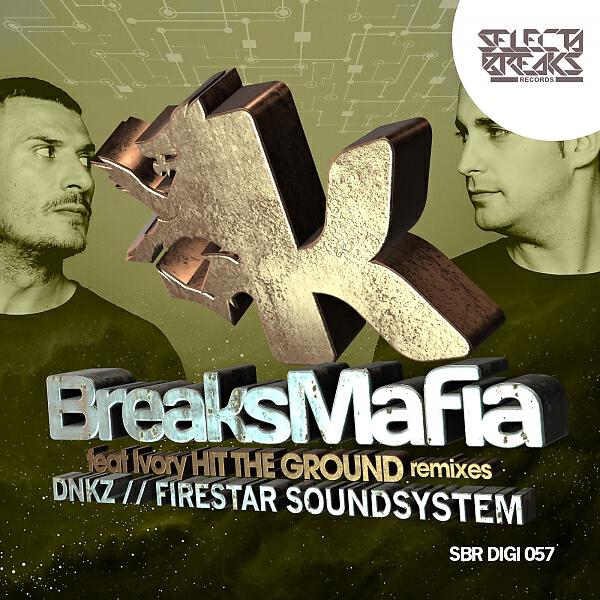 BreaksMafia - Hit The Ground (feat. Ivory) (Dnkz Remix)