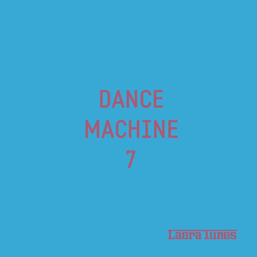 Постер альбома Dance Machine 7