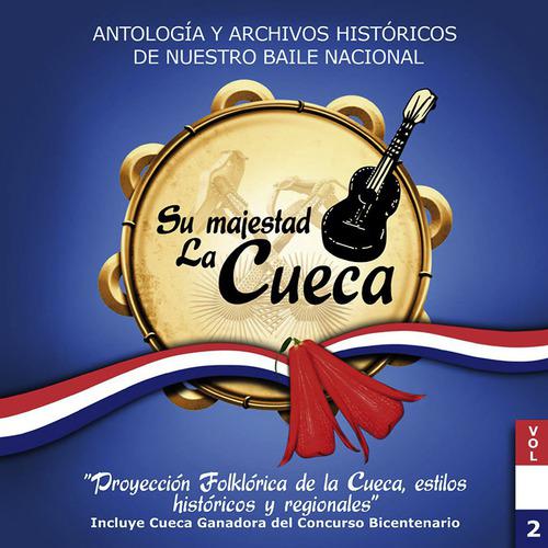 Постер альбома Su Majestad La Cueca - Volumen 2